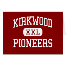 Kirkwood - Pioneers - High - Kirkwood Missouri Greeting Cards