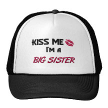 Kiss Me Big Sister Trucker Hat