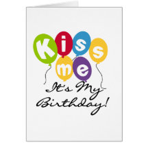 Kiss Me Birthday Card