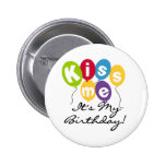 Kiss Me Birthday Pins