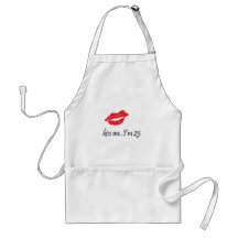 Kiss Me I'm 25 Aprons