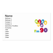 Kiss Me I'm 90 Birthday T-shirts and Gifts Business Card
