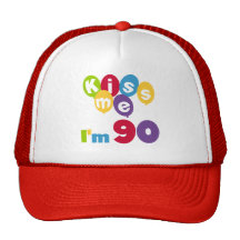 Kiss Me I'm 90 Birthday T-shirts and Gifts Trucker Hat