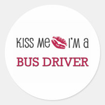 Kiss Me I'm a BUS DRIVER Stickers