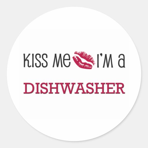 Kiss Me I'm a DISHWASHER Sticker