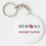 Kiss Me I'm a HOCKEY PLAYER Key Chain