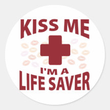 Kiss Me I'm A Life Saver Stickers