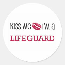 Kiss Me I'm a LIFEGUARD Round Stickers