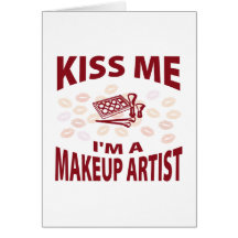 Kiss Me I'm A Makeup Artist Cards