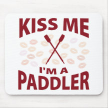 Kiss Me I'm A Paddler Mouse Mat