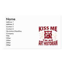 Kiss Me I'm An Art Historian Business Cards