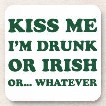 Kiss Me I'm Drunk Coaster