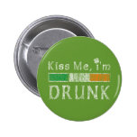 Kiss me I'm Drunk Pinback Button