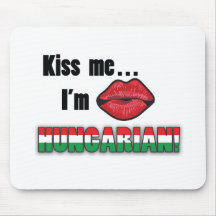 Kiss Me I'm Hungarian Mouse Pad