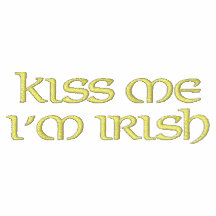 KISS ME I'M IRISH - t-shirt Embroidered Shirt