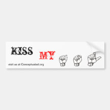 "Kiss My ASL" Bumper Stickers