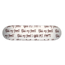 kiss my feet - skull skateboard
