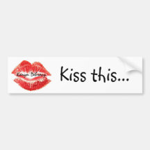 Kiss This Bumper stickers