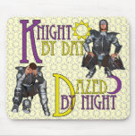 Knight by Day Mouse Pads