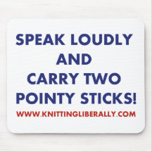 Knitting Liberally - Speak Loudly Mousepad