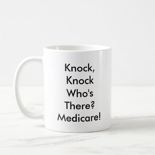 Knock, Knock Medicare Mug