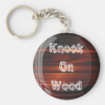 Knock On Wood Keychain