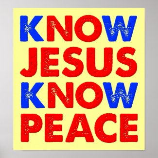 Christian Poster: Know Jesus Know Peace