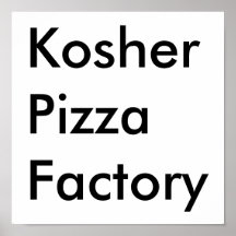 Kosher Pizza Factory Posters