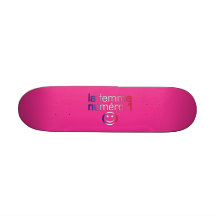 La Femme Numéro 1 - Number 1 Wife in French Skate Board Deck