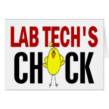 LAB TECH’S CHICK CARD