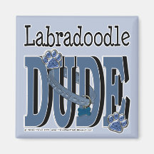 LabraDoodle DUDE Fridge Magnets