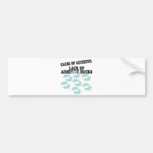 Lack of Adhesive Ducks Humour Bumper Sticker