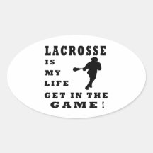 Lacrosse Is My Life Sticker