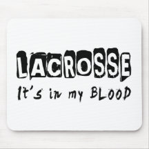 Lacrosse It's in my blood Mouse Pad