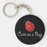 Lady Bug - Cute as a Bug Key Chains