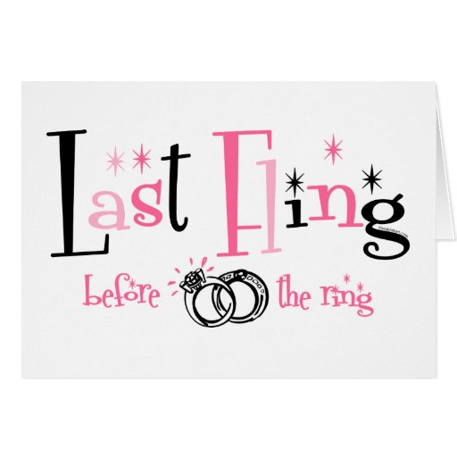 Last Fling Before The Ring Card
