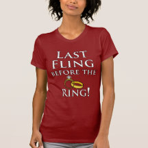Last Fling before the Ring Shirt