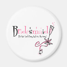 Last Fling Bridesmaid Magnets