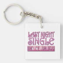last night single bachelorette wedding party funny keychain