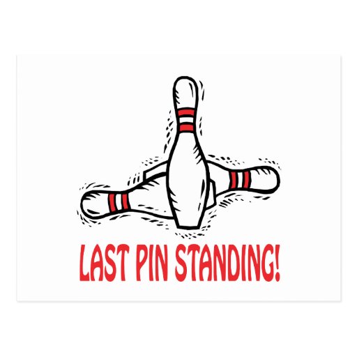 Last Pin Standing Post Cards