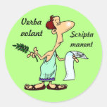 Latin: Verba volant scripta manent Round Sticker