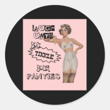 Laugh Until You Tinkle Your Panties Sticker