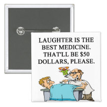 laughter is the best medicine buttons