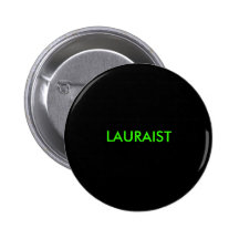 LAURAIST PINBACK BUTTONS
