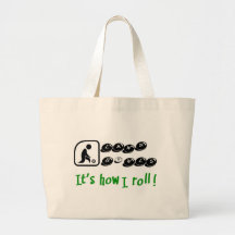 Lawn Bowls -It's How I Roll Bag