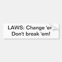LAWS: Change 'em Bumper Stickers