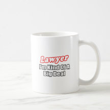 Lawyer...Big Deal Coffee Mugs