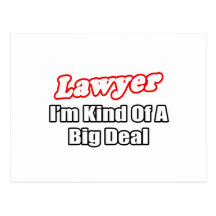 Lawyer...Big Deal Postcards