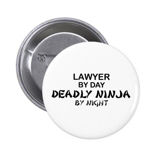 Lawyer Deadly Ninja by Night Buttons