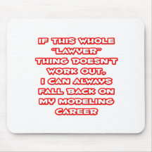 Lawyer Humour ... Modelling Career Mousemats